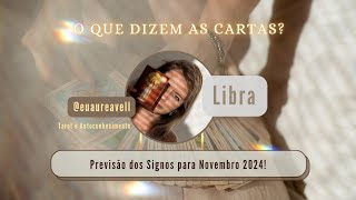 Previsões Libra  um grande ciclo se encerra Abundância vem aí  Novembro 2024 [upl. by Boykins682]