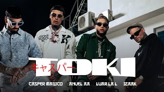 Anuel AA Casper Magico Luar La L amp Izaak  Toki Video Oficial [upl. by Lenhard]