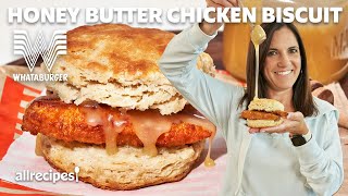 I Made Honey Butter Chicken Biscuits from Whataburger At Home  Allrecipes [upl. by Maurili]