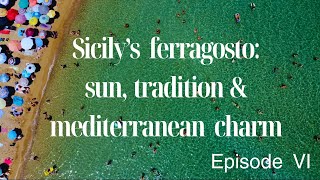 Ferragosto The Wildest Italian Midsummer Tradition episode VI sicilyisland [upl. by Erdnoed611]