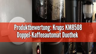 Produktbewertung Krups KM8508 DoppelKaffeeautomat Duothek Plus  Kombiautomat  Kaffee und Tee  2 [upl. by Eciuqram749]