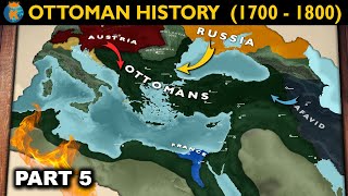 How did the Ottomans start to decline  History of The Ottomans 1700  1800 [upl. by Nedloh]