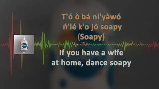 Naira Marley Soapy Lyrics amp English Translations [upl. by Ylsew]