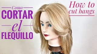 COMO CORTAR EL FLEQUILLO  How To Cut Bangs [upl. by Storz]