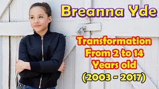 Breanna Yde transformation from 2 to 14 years old [upl. by Nylimaj]