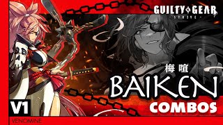 Guilty gear strive BAIKEN combos v1 [upl. by Siro]