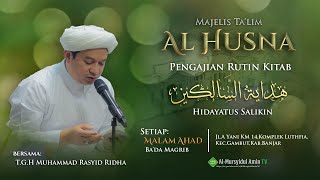 LIVESTREAM Majelis Talim Al  Husna Malam Ahad  Kitab Hidayatussalikin  TGH M Rasyid Ridha [upl. by Fauman]