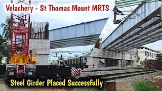 Finally Girder Placing Work Completed  Velachery  St Thomas Mount MRTS Work [upl. by Simsar573]