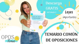 4 LEYES MÁS IMPORTANTES DEL TEMARIO DE OPOSICIONES ENCUENTRA LOS TEMAS DE TU OPOSICIÓN EN LA LEY [upl. by Notyard]