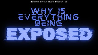 Sistar Myrah Moss  Why is Everything Being Exposed [upl. by Louanne]