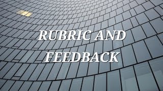 Rubric and Feedback [upl. by Alfi706]