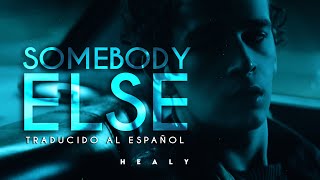 The 1975  Somebody Else Traducido al español  Inglés [upl. by Luciano]