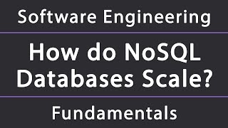 Why and how NoSQL databases can scale quotinfinitelyquot  Understanding NoSQL and partitioning [upl. by Sidoney]