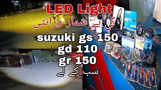 SUZUKI GS 150 GD 110 GR 150 LED LIGHT INSTALLATION VERY EASY  KASHIF SUZUKI CENTER [upl. by Dnalro680]