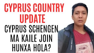 Cyprus country information  Cyprus in Schengen  Cyprus work permit for Nepali update [upl. by Ahsitahs166]