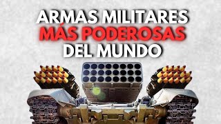 LAS ARMAS MILITARES MAS PODEROSAS MUNDO [upl. by Loren]