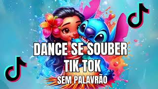 DANCE SE SOUBER TIKTOK 2024  SEM PALAVRÃO🎶🎶 [upl. by Eatnuhs]