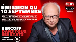 Bercoff dans tous ses états  Émission du 10 septembre [upl. by Laved]