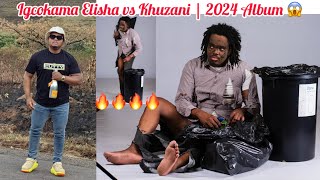 Igcokama Elisha lithembisa uk’vala izwe 😱  2024 Album  Khuzani “ngadlala ukuhlupheka” 😭 [upl. by Eecyaj]