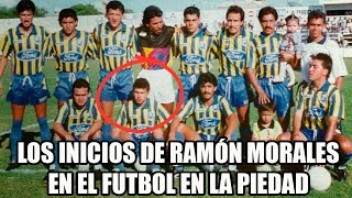 RAMÓN MORALES y sus INICIOS en el FUTBOL en LA PIEDAD  ¿CÓMO se ENAMORÓ de CHIVAS [upl. by Murial]