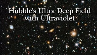 Hubbles Ultra Deep Field 2014 with ultraviolet light [upl. by Avruch]