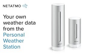 Access your own weather data on your smartphone – the Netatmo Personal Weather Station [upl. by Guilbert]