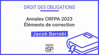 Annales CRFPA 2023  Droit des obligations [upl. by Gamaliel]