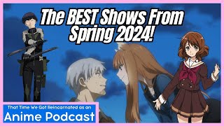 Our Spring 2024 Tier List  That Time We Got Reincarnated as a Anime Podcast Episode 12 [upl. by Ambrosio]