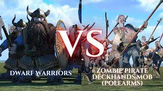 WARHAMMER III Total War  Dwarf Warriors VS Zombie Pirate Deckhands Mob Polearms [upl. by Eugine]