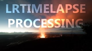 How to Process a Timelapse Using LRTimelapse and Lightroom [upl. by Sinnard]