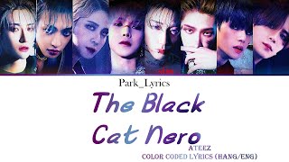 ATEEZ The Black Cat Nero Color Coded Lyrics HangEng [upl. by Axel293]