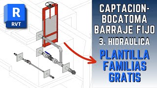 BIM EN OBRAS HIDRÁULICAS  CAPTACIÓNBOCATOMA TIPO BARRAJE SIN CANAL DE DERIVACIÓN  P3 HIDRÁULICA [upl. by Josee]