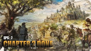 CHAPTER 2 OLBERIC amp ALFYN OCTOPATH TRAVELER 7 [upl. by Sufur518]