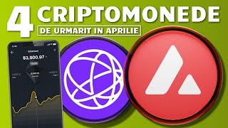 4 CRIPTOMONEDE DE URMARIT IN APRILIE 2024 [upl. by Sirk]