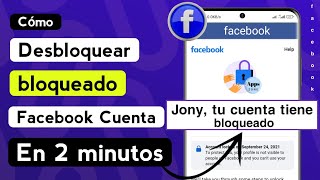 Cómo desbloquear una cuenta de Facebook 2024  Desbloqueo de cuenta de Facebook en 2 minutos [upl. by Zaria]