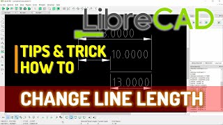 LibreCAD How To Change Line Length [upl. by Alba]