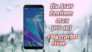 Solved fingerprint issue in asus Zenfone max pro m1 fingerprint not working after update bug [upl. by Spenser195]