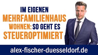 Eigennutzung im sonst vermieteten Mehrfamilienhaus steuerliche Gestaltung Steuern sparen 6299 [upl. by Meri]