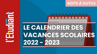 Le calendrier des vacances scolaires 2022  2023 [upl. by Nanfa113]