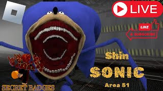 ROBLOX  SURVIVE SHIN SONIC IN AREA 51 Secret Rooms amp Badges [upl. by Jar]