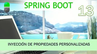 Curso Spring Boot Inyección de propiedades personalizadas Vídeo 13 [upl. by Olegnaid]