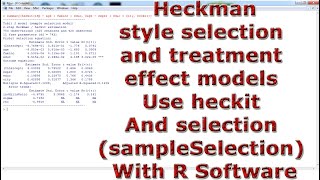 Heckmanstyle selection amp treatment effect model Use heckit amp selection sampleSelection R Software [upl. by Bennet121]