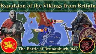 Expulsion of the Vikings from Britain ⚔️ The Battle of Brunanburh [upl. by Arluene]