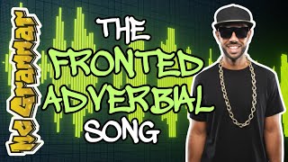 The Fronted Adverbial Song  MC Grammar 🎤  Educational Rap Songs for Kids 🎵 [upl. by Rodrique]