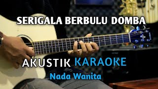 Serigala Berbulu Domba  Akustik Karaoke  Nada Wanita [upl. by Anirazc]