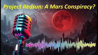 Project Redsun The Secret Mars Mission Hoax or Hidden Truth [upl. by Renie160]