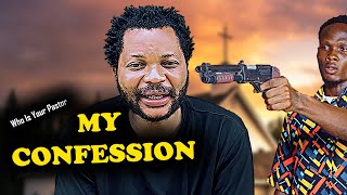 MY CONFESSINON Who Is Your Pastor  Denilson Igwe Comedy [upl. by Yrhcaz]