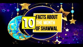 10 Facts About the Month of Shawwal Islam Series [upl. by Ormond]