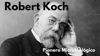 Robert Koch y sus POSTULADOS 🔬🩺 DOCUMENTAL [upl. by Newhall85]