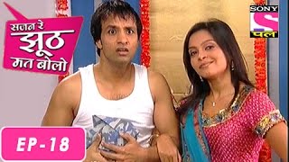 Sajan Re Jhoot Mat Bolo  सजन रे झूठ मत बोलो  Episode 18  8th July 2016 [upl. by Allenrac570]